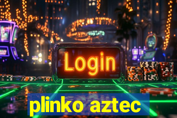 plinko aztec